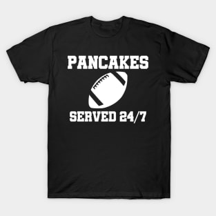 O-Line Pancakes Served 24/7 American Football T-Shirt